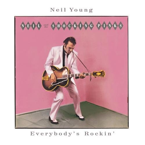 Neil Young Everybody's Rockin Remastered 