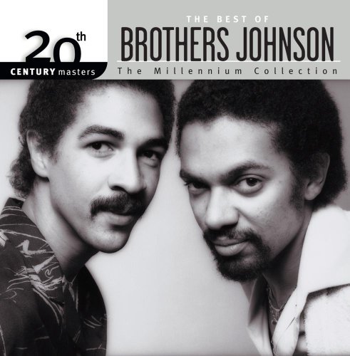 Brothers Johnson/Millennium Collection-20th Cen@Millennium Collection