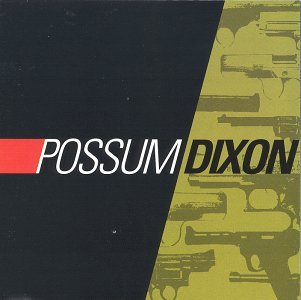 Possum Dixon/Possum Dixon