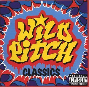Wild Pitch Classics/Wild Pitch Classics@Explicit Version