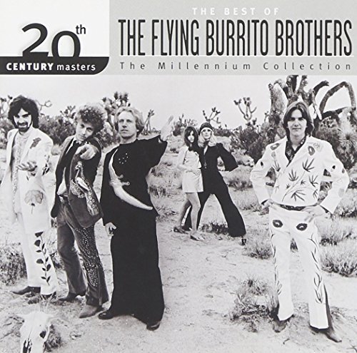 Flying Burrito Brothers/Best Of Flying Burrito Brother@Millennium Collection