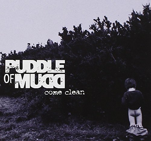Puddle Of Mudd/Come Clean@Clean Version
