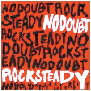 No Doubt/Rock Steady