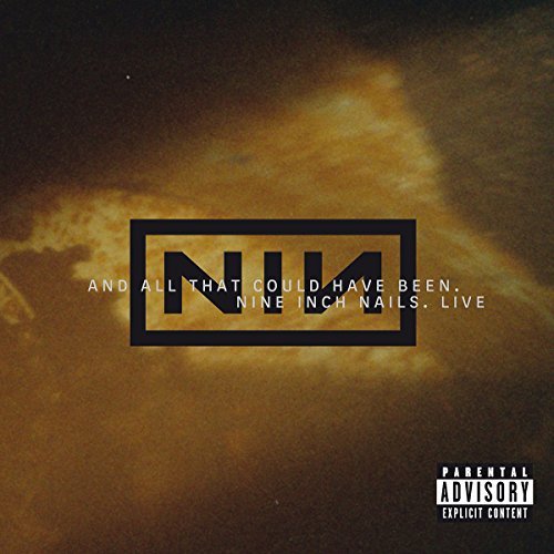 Nine Inch Nails/And All That Could Have Been@Explicit Version