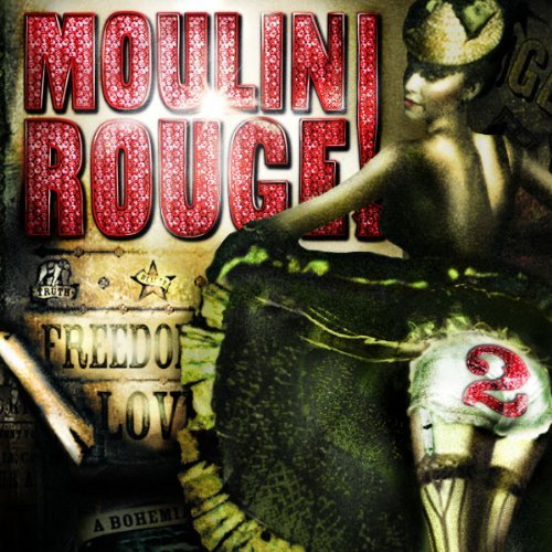 Moulin Rouge 2/Soundtrack@Kidman/Amiel/Mcgregor@Weigh/Koman/Broadbent
