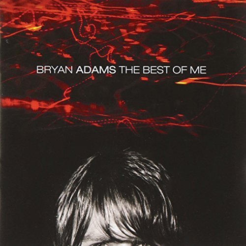 Bryan Adams Best Of Me 