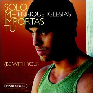 Enrique Iglesias/Solo Me Importas Tu