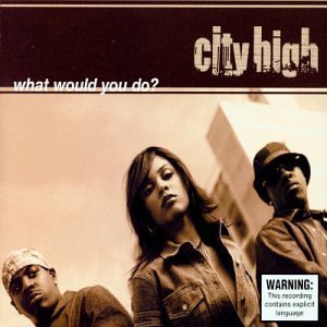 City High/What Would You Do