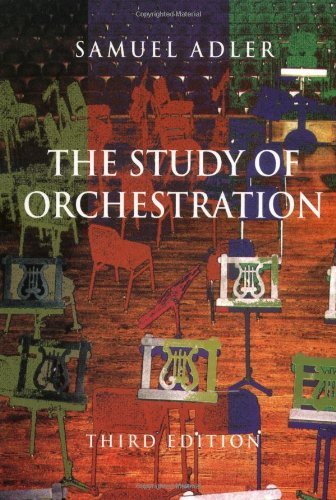 Samuel Adler The Study Of Orchestration 0003 Edition; 