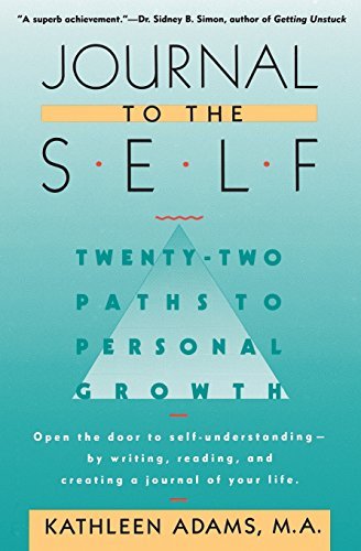 Kathleen Adams/Journal to the Self@ Twenty-Two Paths to Personal Growth - Open the Do
