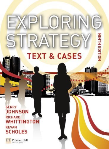 Gerry Johnson Exploring Strategy Text & Cases 0009 Edition;revised 
