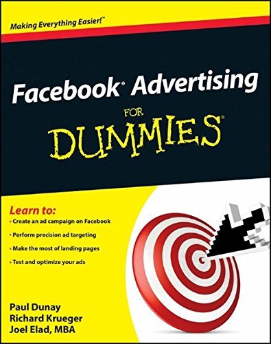 Dunay,Paul/ Krueger,Richard/ Elad,Joel/Facebook Advertising for Dummies