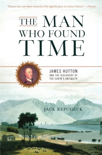 Jack Repcheck/The Man Who Found Time@James Hutton and the Discovery of the Earth's Ant