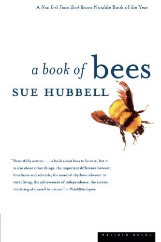 Sue Hubbell/A Book of Bees@ ...and How to Keep Them