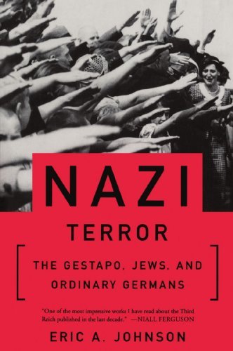 Eric a. Johnson/Nazi Terror=@The Gestapo, Jews, and Ordinary Germans@Revised