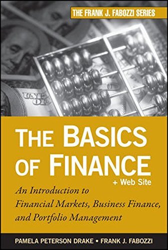 Pamela Peterson Drake The Basics Of Finance An Introduction To Financial Markets Business Fi 