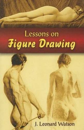 J. Leonard Watson Lessons On Figure Drawing 