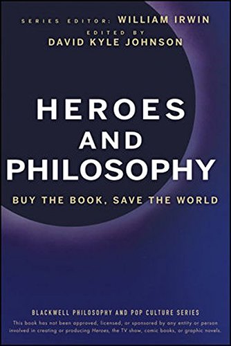 William Irwin/Heroes and Philosophy@ Buy the Book, Save the World