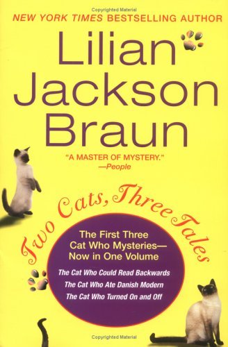 Lilian Jackson Braun/Two Cats,Three Tales