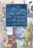 Kenneth F. Kiple The Cambridge Historical Dictionary Of Disease 
