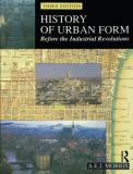 A. E. J. Morris History Of Urban Form Before The Industrial Revolution 0003 Edition; 