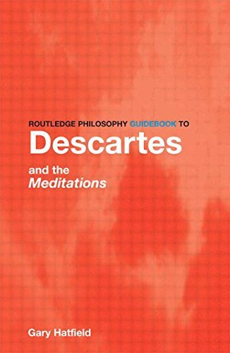 Gary Hatfield Routledge Philosophy Guidebook To Descartes And Th New 