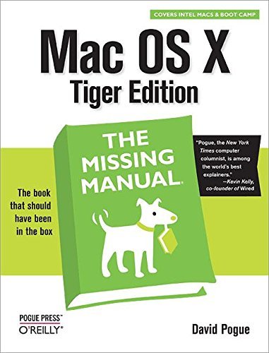 David Pogue/Mac OS X@ The Missing Manual, Tiger Edition: The Missing Ma@Third and Revis