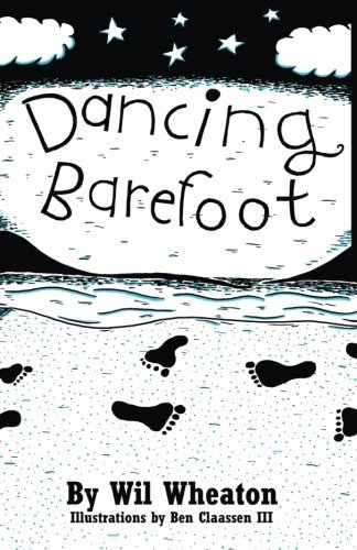 Wil Wheaton/Dancing Barefoot