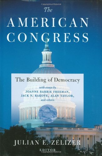 Julian E. Zelizer American Congress The The Building Of Democracy 