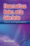 Steven Vajda Fibonacci And Lucas Numbers And The Golden Sectio Theory And Applications 