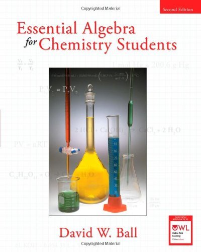 David W. Ball Essential Algebra For Chemistry Students 0002 Edition; 
