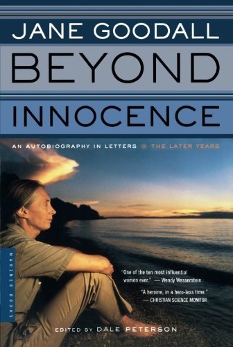 Dale Peterson/Beyond Innocence@An Autobiography in Letters: The Later Years