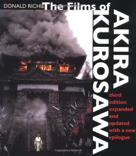 Donald Richie The Films Of Akira Kurosawa Third Edition Expand 0003 Edition;expanded And Up 