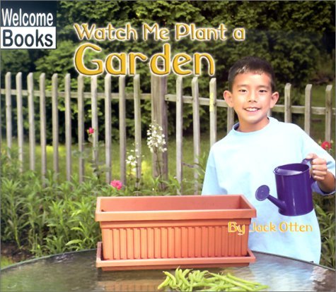 Jack Otten Watch Me Plant A Garden 