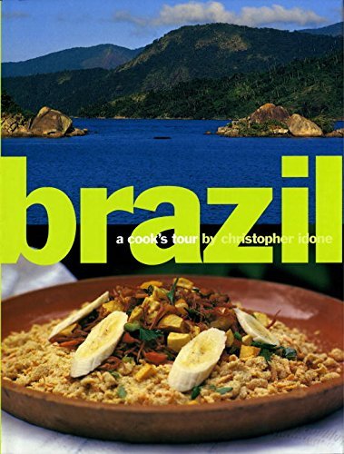 Christopher Idone Brazil A Cook's Tour 