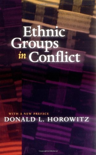 Donald L. Horowitz Ethnic Groups In Conflict 0002 Edition; 