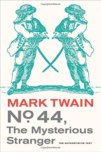Mark Twain/No. 44, the Mysterious Stranger, 3
