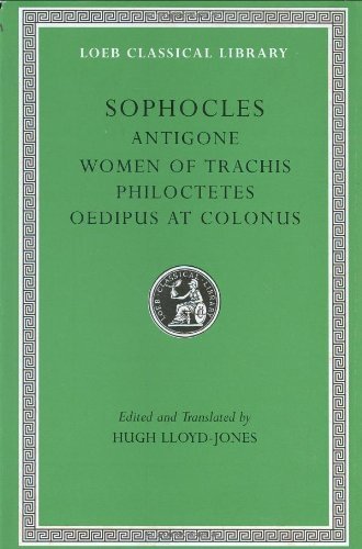 Sophocles Antigone. The Women Of Trachis. Philoctetes. Oedip 