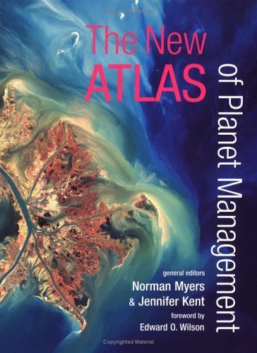 Myers,Norman (EDT)/ Kent,Jennifer (EDT)/ Wilson,/The New Atlas of Planet Management@Revised