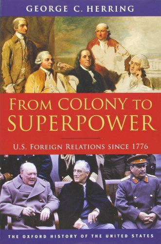 George C. Herring/From Colony to Superpower@ U.S. Foreign Relations Since 1776