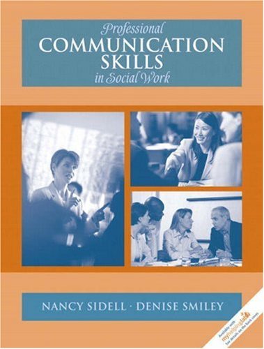 Nancy Sidell Professional Communication Skills In Social Work 