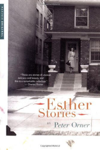 Peter Orner/Esther Stories
