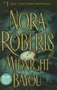 Nora Roberts/Midnight Bayou