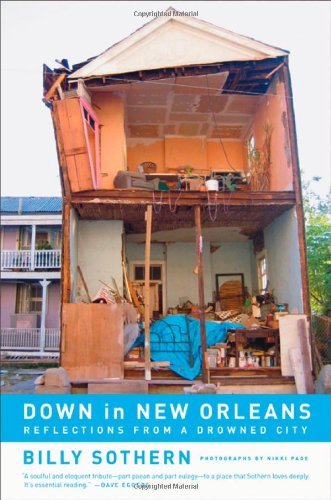 Billy Sothern Down In New Orleans Reflections From A Drowned City 