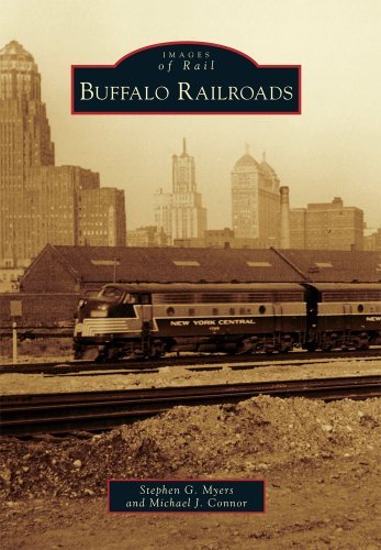 Stephen G. Myers Buffalo Railroads 