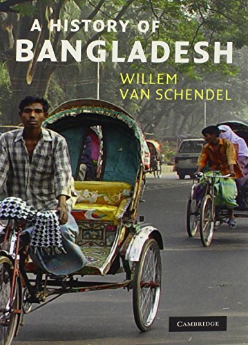 Willem Van Schendel A History Of Bangladesh 