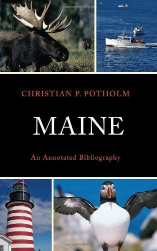 Christian P. Potholm Maine An Annotated Bibliography 