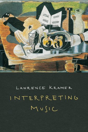 Lawrence Kramer Interpreting Music 