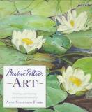 Potter Beatrix Hobbs Anne Stevenson Beatrix Potter's Art A Selection Of Paintings And 