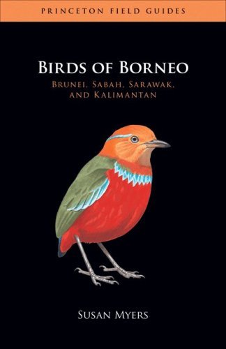 Susan Myers Birds Of Borneo Brunei Sabah Sarawak And Kalimantan 